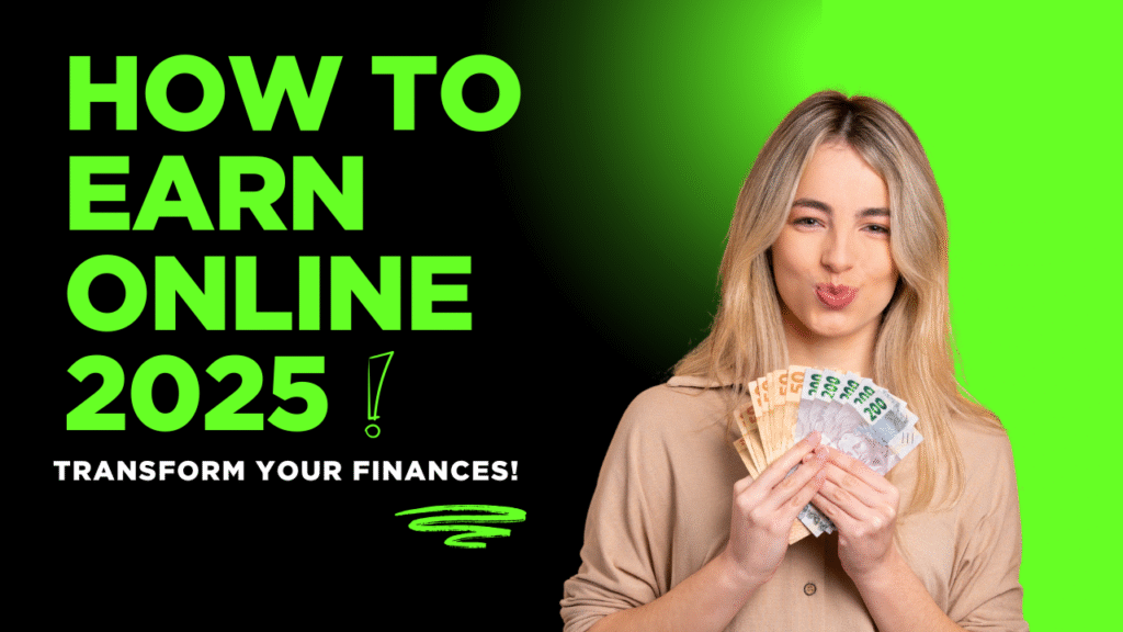How to earn money online 2025